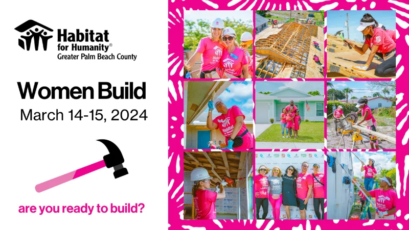 Habitat For Humanity Of Greater Palm Beach County's Women Build 2024