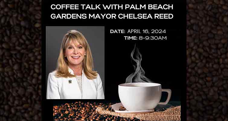 Coffee Talk With Chelsea Reed Mayor Of Palm Beach Gardens