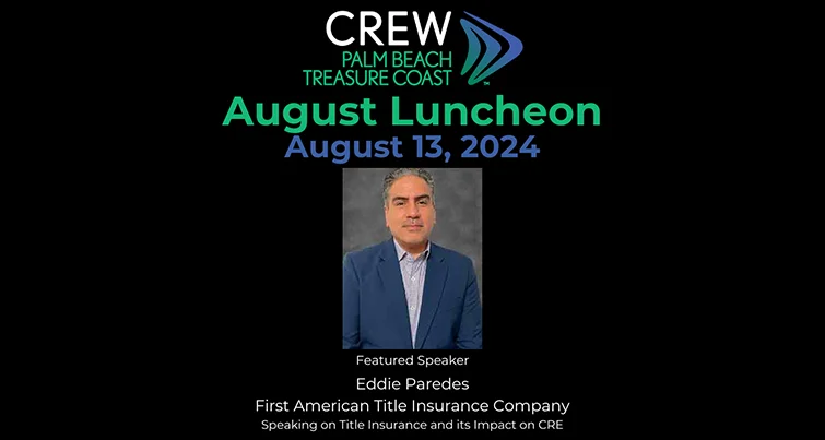 8.13.2024 Crew Pbtc August Luncheontitle Insurance And The Impact On Cre